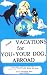 Book Great Vacations for You and Your Dog Abroad: 1996-1997