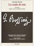 Gioachino Rossini - La Scala Di Seta /the Silken Ladder: Opera Vocal Score Critical Edition by Anders Wiklund