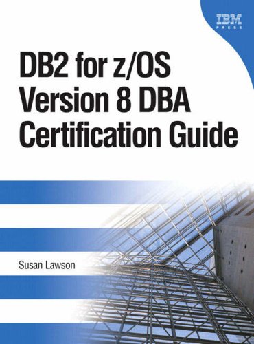 DB2(R) for z OS(R) Version 8 DBA Certification Guide (IBM Press Series--Information Management)
