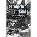 Bridgehead Kurland: The Six Epic Battles of Heeresgruppe Kurland
