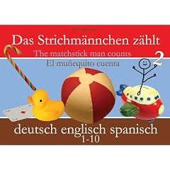 Das Strichm�nnchen z�hlt. Deutsch / Englisch / Spanisch: The matchstick man counts / El munequito cuenta