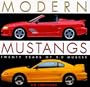 Modern Mustangs: Twenty Years of Muscle