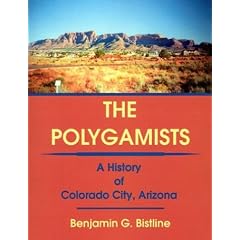 The Polygamists: A History of Colorado City, Arizona