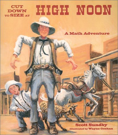 Cut Down to Size at High Noon: A Math Adventure