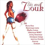 Revue Various  / Dis-Moi Zouk