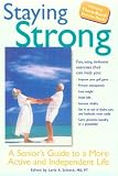 Staying Strong: A Senior's Guide to a More Active and Independent Life