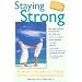 Staying Strong: A Senior's Guide to a More Active and Independent Life