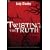 Twisting the Truth: Learning to Discern in a Culture of Deception