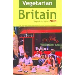 Vegetarian Britain 2006 (Vegetarian travel guides)