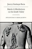 Martin & Meditations on the South Valley