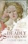 The Deadly Sisterhood: The Women Who Ruled Italy During the Renaissance