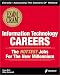 Information Technology Careers - The Hottest Jobs for the New Millennium