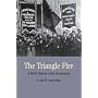 The Triangle Fire: A Brief History with Documents (The Bedford Series in History and Culture)