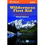 wilderness first aid emergency care for remote locations