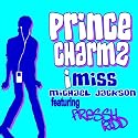 I Miss Michael Jackson (Feat. freSSh kiDD)