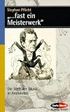 Fast ein Meisterwerk: Die Welt der Musik in Anekdoten. Eine heitere Musik-Soziologie - Stephan Pflicht