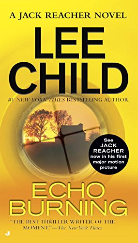 Echo Burning: A Jack Reacher Novel