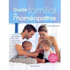 Guide familial de l'hom�opathie
