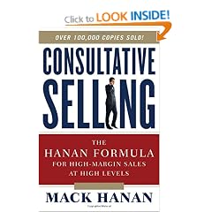 Consultative Selling: The Hanan Formula for High-Margin Sales at High Levels
