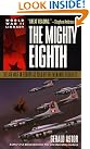 The Mighty Eighth...