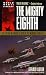 The Mighty Eighth: The Air War in Europe as Told by the Men Who Fought It