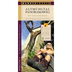 Wanderf�hrer Altm�hltal-Panoramaweg mit Schlaufenwegen: Der offizielle Wanderf�hrer Altm�hltal-Panoramaweg. Rourenbeschreibungen, Tipps, Sehenswertes und Reiseinformationen