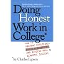 Doing Honest Work in College: How to Prepare Citations, Avoid Plagiarism, and Achieve Real Academic Success