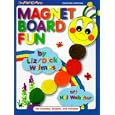 Magnet Board Fun by Liz Wilmes