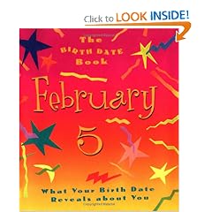 Birth Date Book February 5: What Your Birthday Reveals About You (Birth Date Books)