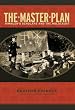 The Master Plan: Himmler's Scholars and the Holocaust