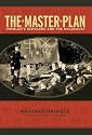 Master Plan, The: Himmler's Scholars and the Holocaust