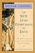 Las Siete Leyes Espirituales del Éxito:  Una Guía Práctica Para la Realización de Tus Sueños