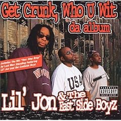 Get Crunk, Who U Wit: Da Album