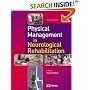 Physical Management in Neurological Rehabilitation