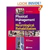 Physical Management in Neurological Rehabilitation (Physiotherapy Essentials)