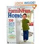 Familyfun Home: 200 Creative Projects & Practical Tips To Make Your Home Truly Family-Friendly