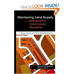 Monitoring Land Supply with Geographic Information Systems : Theory, Practice, and Parcel-Based Approaches