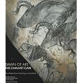 Dawn of Art: The Chauvet Cave: the Oldest Known Paintings in the World
