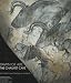 Dawn of Art: The Chauvet Cave (The Oldest Known Paintings in the World)