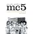 Mc5: Sonically Speaking: A Tale of Revolution and Rock'n'roll