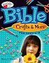 Bible Crafts & More: Ages 6 - 8 (Heartshaper)