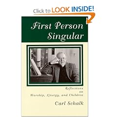 First Person Singular : Reflections on Worship, Liturgy, and Children
