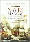 Naves Mancas (Cronicas Historia / Clio)