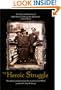 The Heroic Struggle: The Arrest and Liberation of Rabbi Yosef Y. Schneersohn of Lubavitch in Soviet Russia