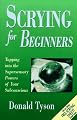 Scrying For Beginners (Llewellyn's Beginners Series)