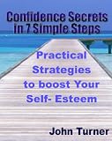 Confidence Secrets in 7 Simple Steps