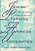Jewish Learning in American Universities: The First Century (Modern Jewish Experience...