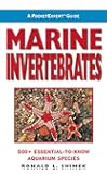 A PocketExpert Guide to Marine Invertebrates: 500+ Essential-to-Know Aquarium Species