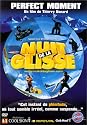 Nuit de la glisse 2003: Perfect moment