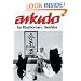 Aikido (Illustrated Japanese Classics)